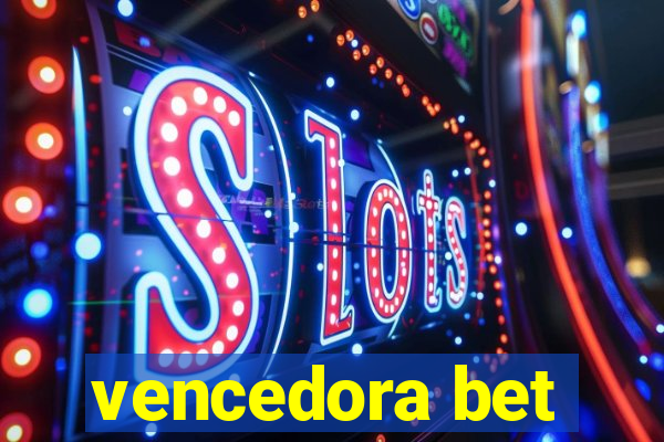 vencedora bet